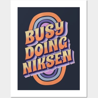 BUSY DOING NIKSEN Posters and Art